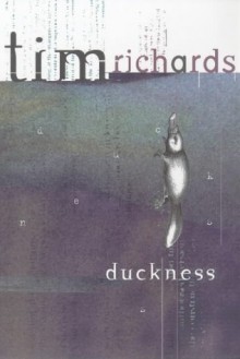 Duckness - Tim Richards