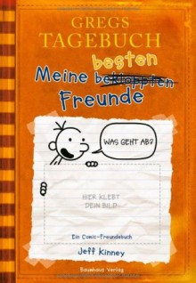 Meine besten Freunde (Gregs Tagebuch) - Jeff Kinney