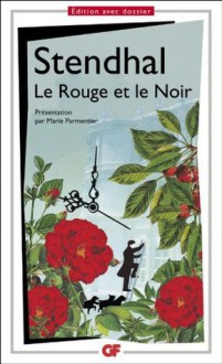 Le Rouge et le Noir (GF LITTERATURE FRANCAISE) (French Edition) - Stendhal