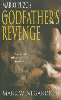 The Godfather's Revenge - Mark Winegardner