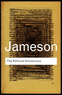 The Political Unconscious - Fredric Jameson