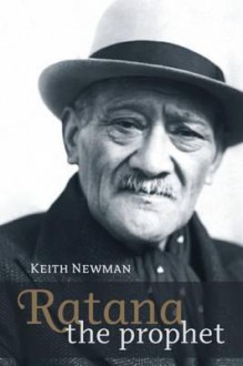 Ratana: The Prophet - Keith Newman