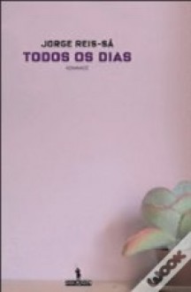 Todos os Dias - Jorge Reis-Sá