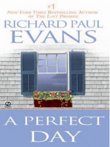 A Perfect Day - Richard Paul Evans