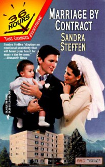 Marriage By Contract (36 Hours) - Sandra Steffen