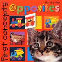 First Concepts: Opposites (First Concepts) - Roger Priddy