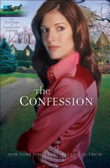 The Confession (Heritage of Lancaster County Book #2) - Beverly Lewis