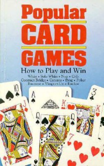 Popular Card Games: How to Play and Win - Foulsham Books