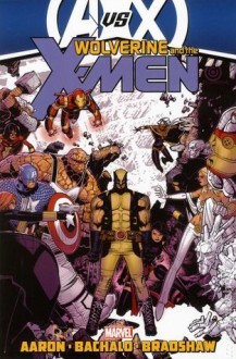 Wolverine and the X-Men, Vol. 3 - Jason Aaron, Chris Bachalo, Nick Bradshaw