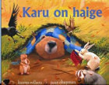 Karu on haige - Karma Wilson, Jane Chapman, Eve Laur