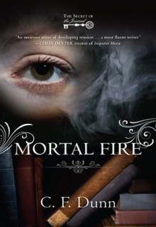 Mortal Fire (The Secret of the Journal) - C.F. Dunn