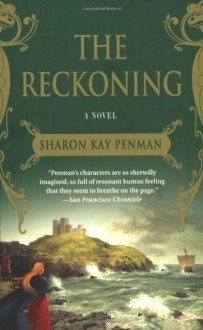 The Reckoning - Sharon Kay Penman