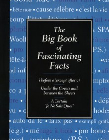 The Big Book of Fascinating Facts - Chloe Rhodes, C. Alan Joyce, Sarah Janssen, Judy Parkinson