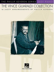 The Vince Guaraldi Collection: Arranged by Phillip Keveren Phillip Keveren Series - Vince Guaraldi, Phillip Keveren