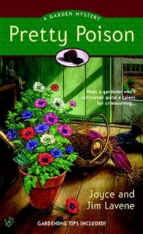 Pretty Poison (A Peggy Lee Garden Mystery, #1) - Joyce Lavene, Jim Lavene