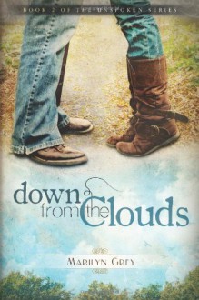 Down from the Clouds - Marilyn Grey