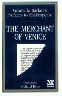 Prefaces to Shakespeare: The Merchant of Venice - Harley Granville-Barker