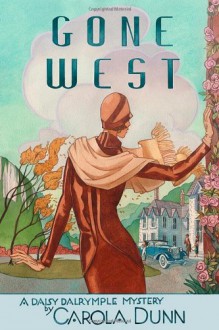 Gone West - Carola Dunn