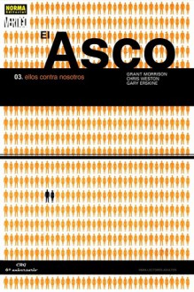 El Asco: Ellos contra nosotros - Grant Morrison, Chris Weston, Gary Erskine, Matt Hollingsworth