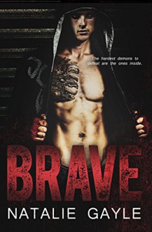 Brave: A Contemporary MMA Romance (Oni Fighters Book 1) - Natalie Gayle