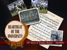 Heartbeat of the University: 125 Years of Purdue Bands - John Norberg