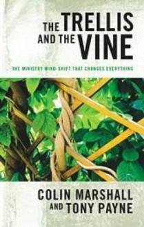 The Trellis and the Vine - Colin Marshall, Tony J. Payne