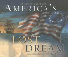 America's Lost Dream: One Nation Under God - Tom Dooley, Bill Looney