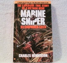 Marine sniper: 93 confirmed kills - Charles Henderson