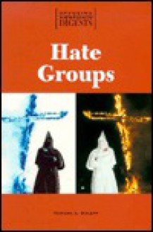 Hate Groups: Opposing Viewpoints Digest - Tamara L. Roleff