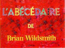 Brian Wildsmith's ABC (French edition) - Brian Wildsmith