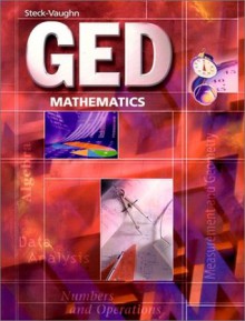 GED Mathematics (Steck-Vaughn Ged Series) - Steck-Vaughn