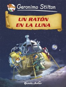 Un ratón en la Luna (Cómic Geronimo Stilton 14) - Geronimo Stilton, Miguel García