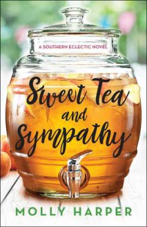 Sweet Tea and Sympathy - Molly Harper