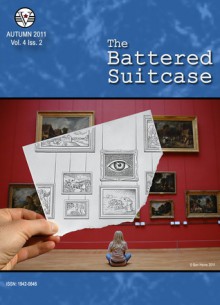 The Battered Suitcase Autumn 2011 - Fawn Neun, Susan Pashman, Fiona Ritchie Walker, N. Apythia Morges, Ben Heine, Brian Barnett, Pete MacDonald, April L. Ford, Philip Tate