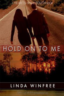 Hold On to Me - Linda Winfree