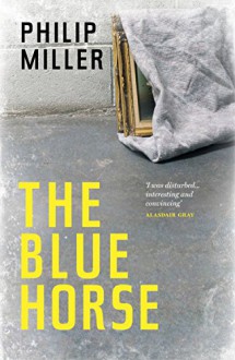 The Blue Horse - Philip Miller