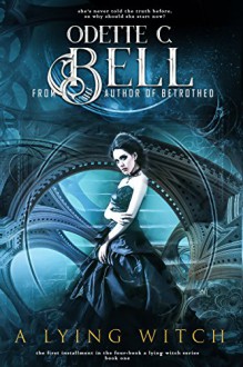 A Lying Witch - Odette C. Bell