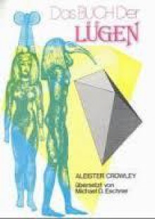 Das Buch Der Lügen - Aleister Crowley