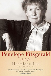 Penelope Fitzgerald: A Life - Hermione Lee