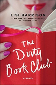 The Dirty Book Club - Lisi Harrison