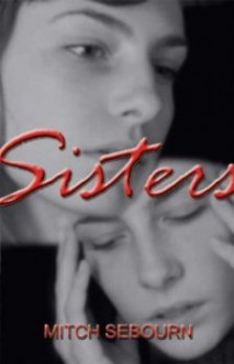 Sisters - Mitch Sebourn