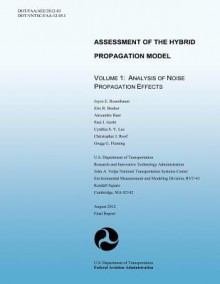 Assessment of the Hybrid Propagation Model Volume 1: Analysis of Noise Propagation Effects - U.S. Department of Transportation