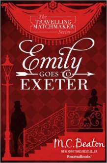 Emily Goes To Exeter - M.C. Beaton