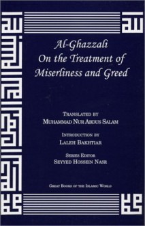 Al-Ghazzali on the Treatment of Miserliness and Greed - Mohammed al-Ghazali