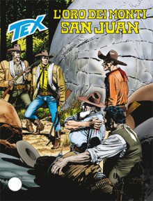 Tex n. 631: L'oro dei monti San Juan - Claudio Nizzi, Lucio Filippucci, Claudio Villa