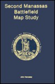 Second Manassas Battlefield Map Study - John Hennessy