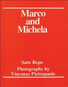 Marco and Michela - Satu Repo, Vincenzo Pietropaolo, Giuliana Colalillo