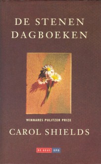 De Stenen Dagboeken - Carol Shields, Marianne Gossije