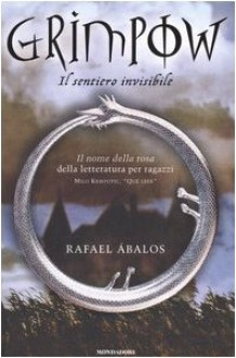 Il sentiero invisibile. Grimpow - Rafael Ábalos