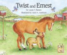 Twist and Ernest - Laura T. Barnes
